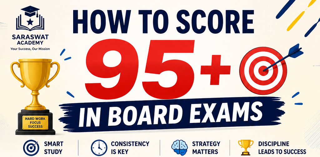 How to score 95+ in board exams